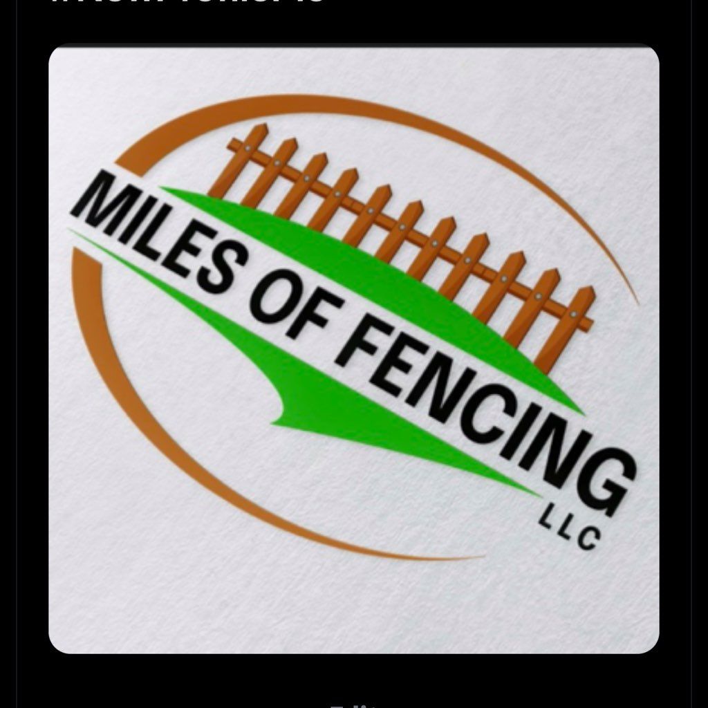 Miles of Fencing LLC