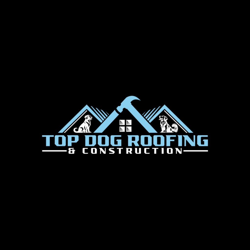 Top Dog Roofing & Construction