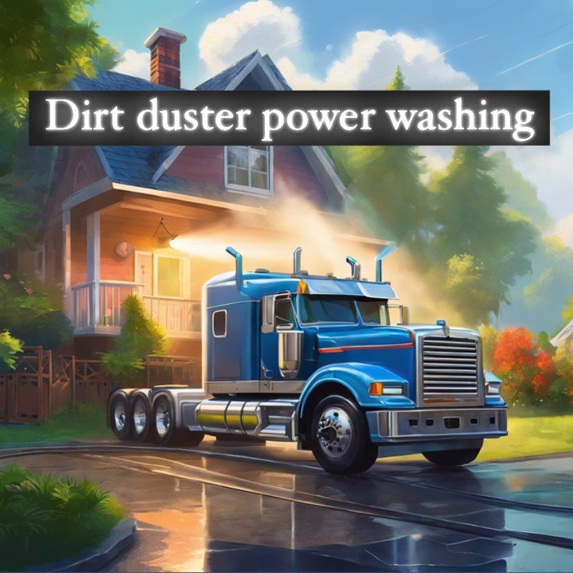 Dirt Duster power washing