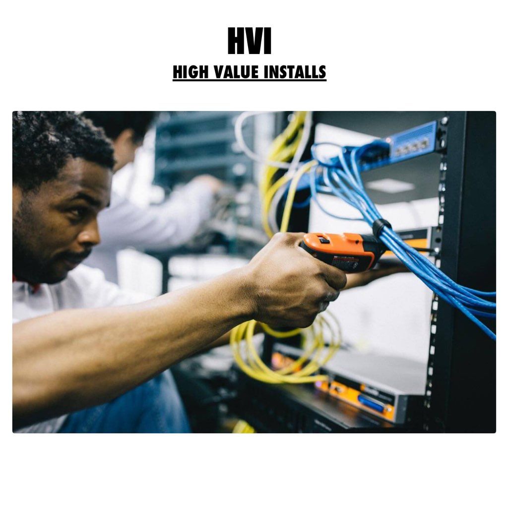 High Value Installs