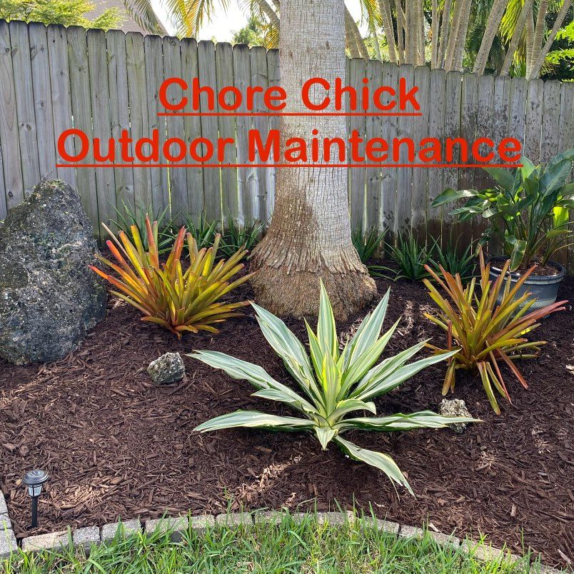 Chore Chick Outdoor Maint.