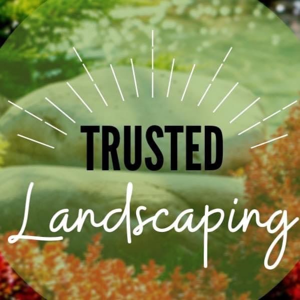 Trusted landscaping LLC