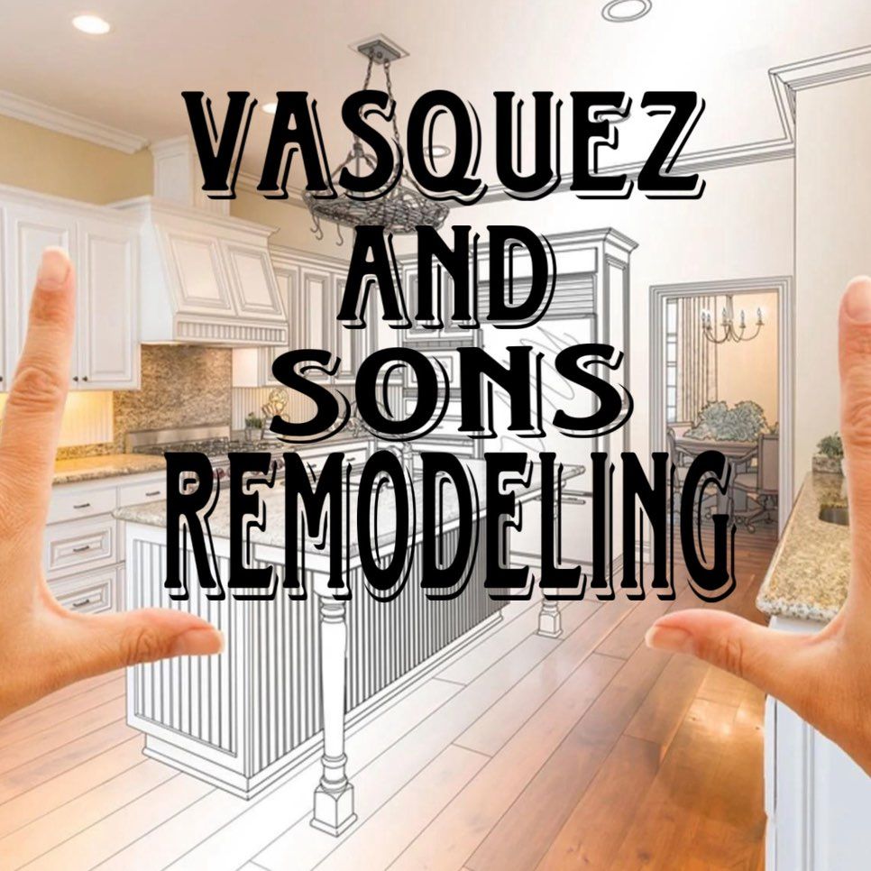 Vasquezandsonsremodeling