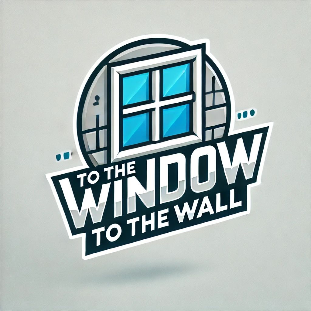 To the Window To the Wall LLC