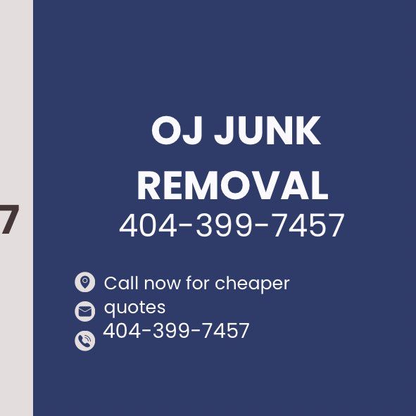 Oj Junk Removal404=399+7457 CALL for quote)