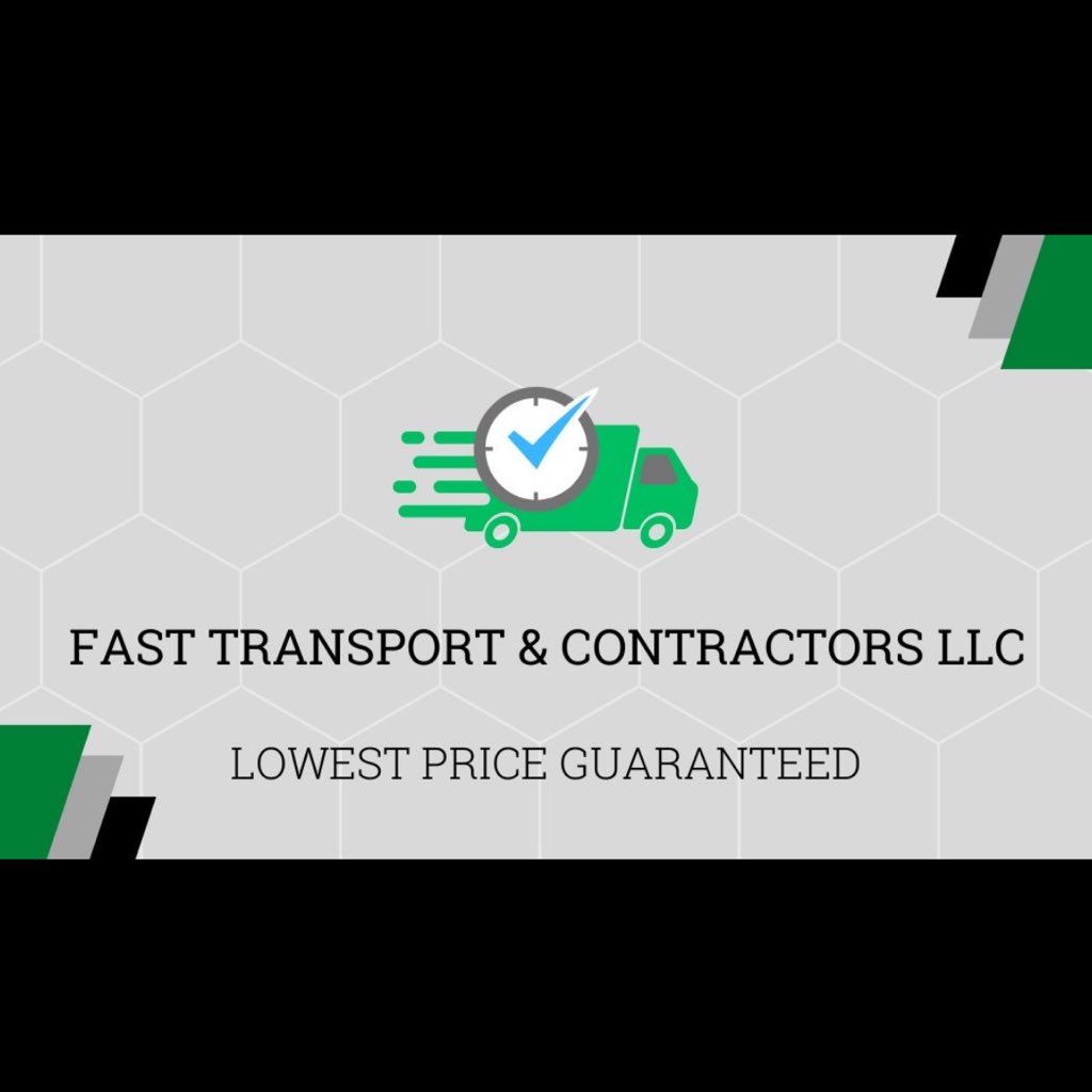 Fast Transport & Contractors LLC