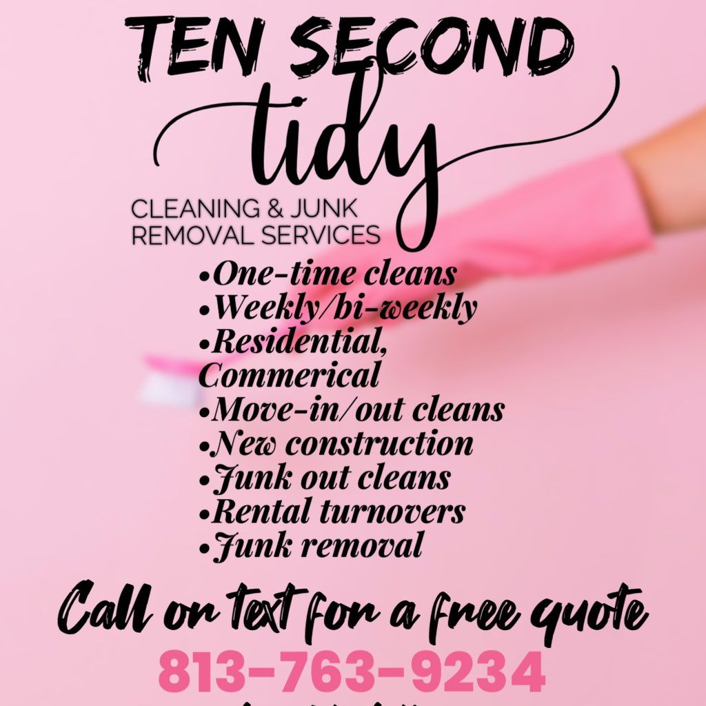 Ten Second Tidy Cleaning Services & Junk Removal