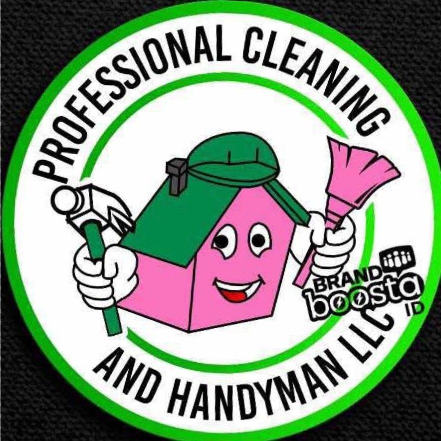 Professional cleaning and handyman services LLC.