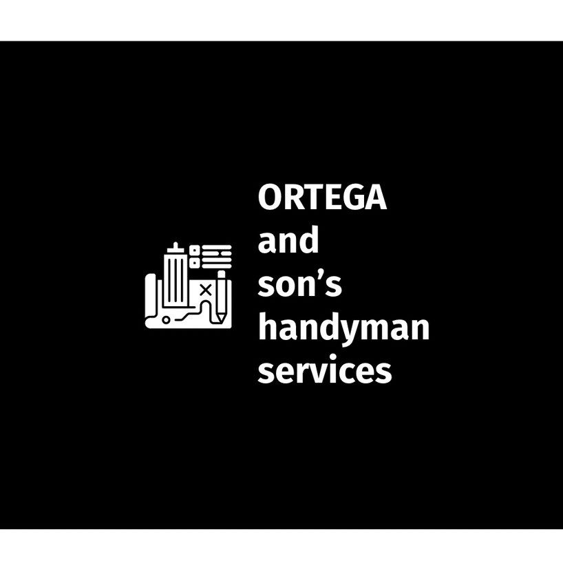 Ortega and son’s handyman services LLC