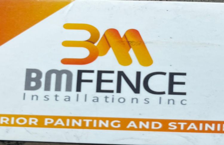 BM fence installations Inc and Moving