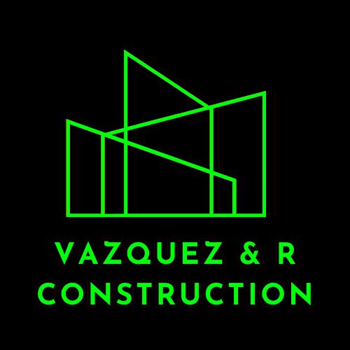 Vazquez & R Construction