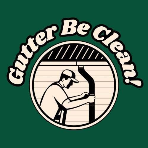 Gutter Be Clean