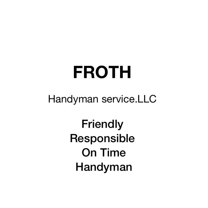 FROTH Handyman Service LLC