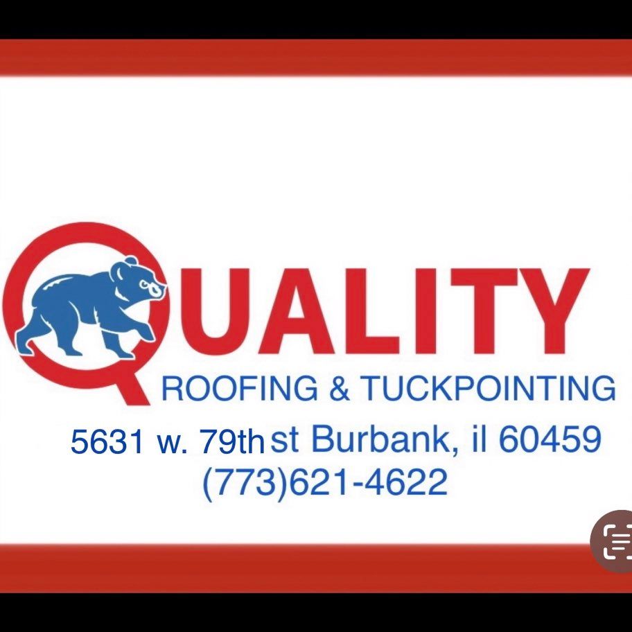 Quality Roofing and Tuck Pointing