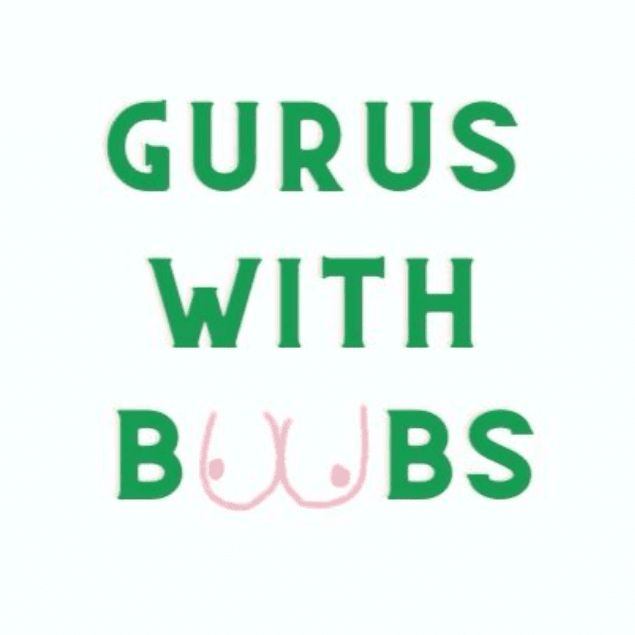 Gurus with Boobs