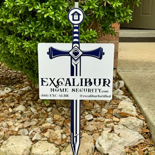 Every home gets this awesome Excalibur yard sign f