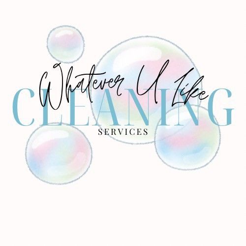 Whatever U Like Cleaning