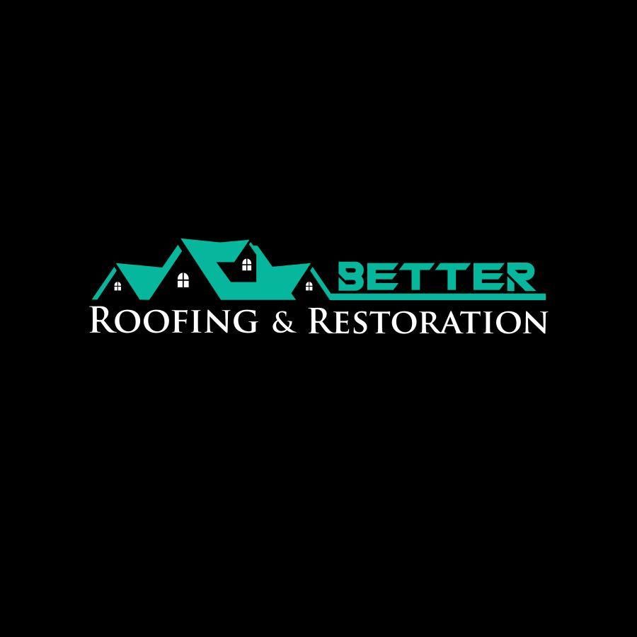 Better Roofing & Restoration