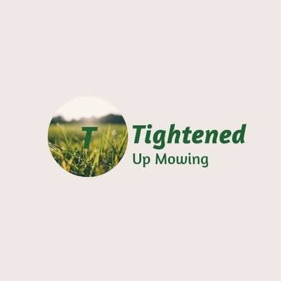 Avatar for Tightened Up Mowing