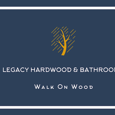 Avatar for Legacy Hardwood & Bathrooms