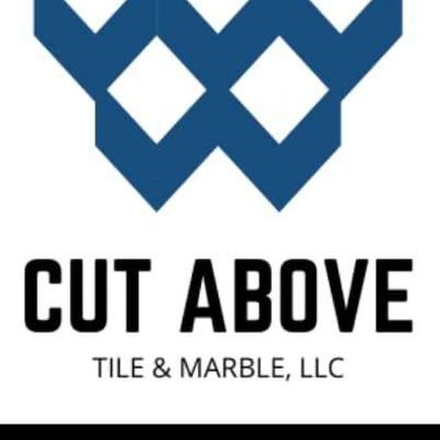 Avatar for Cut Above Tile and Marble LLC