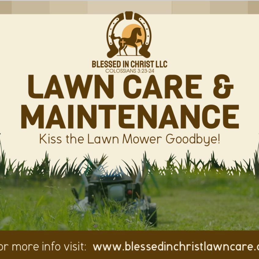 Blessed In Christ Lawn Care