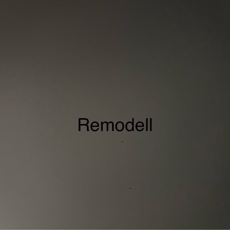 Remodell