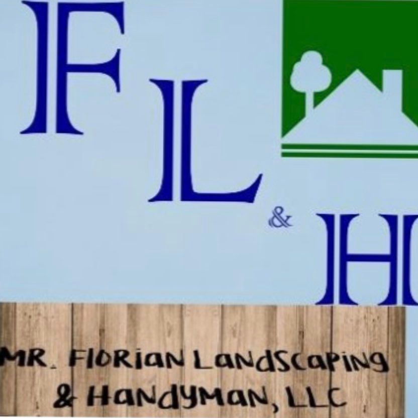 MR Florian Landscaping & handyman LLC