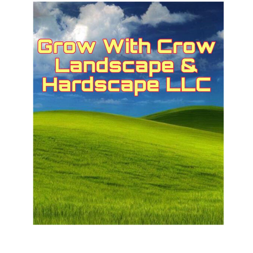 Grow With Crow Landscape and Hardscape LLC