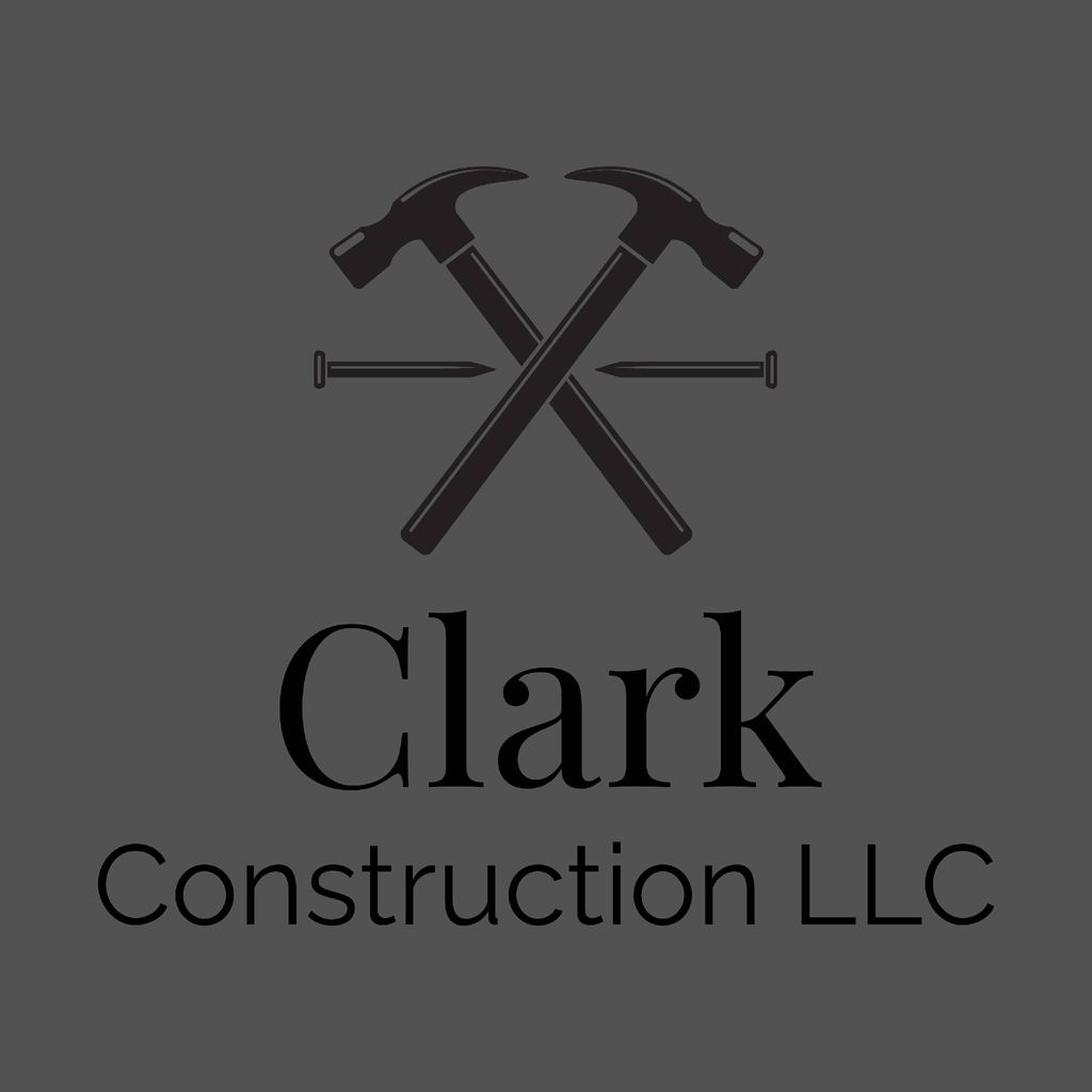 Clark construction and remodeling LLC.