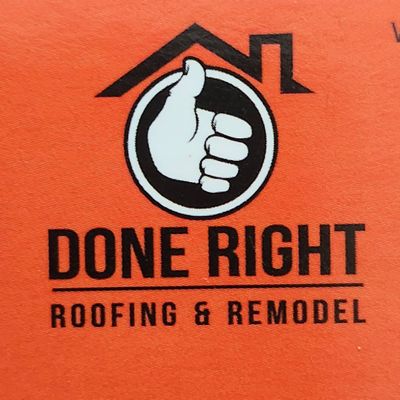 Avatar for Done Right Roofing & Remodeling, LLC