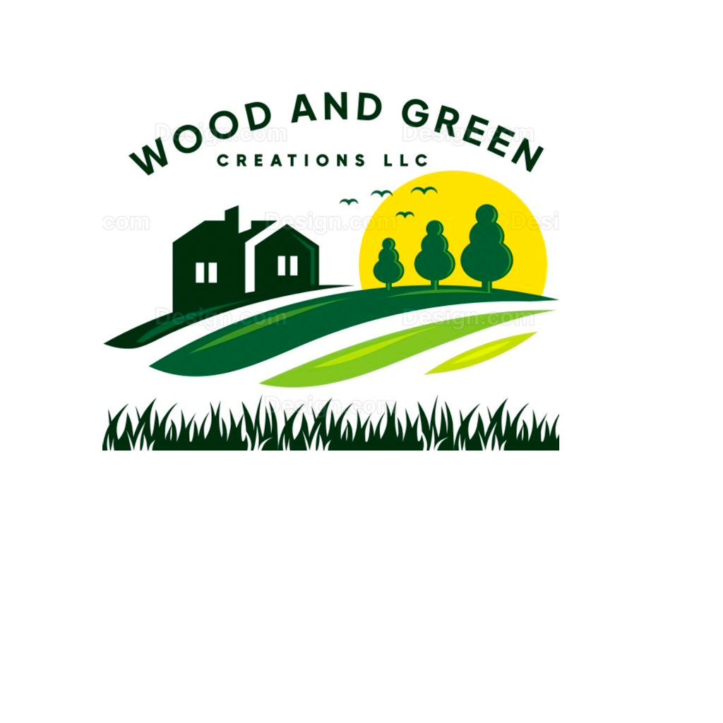 Wood and green creations LLC