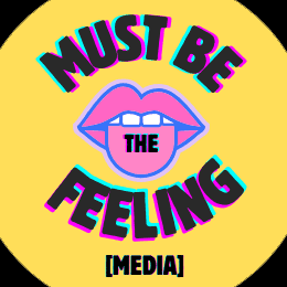 Avatar for Must Be The Feeling Media