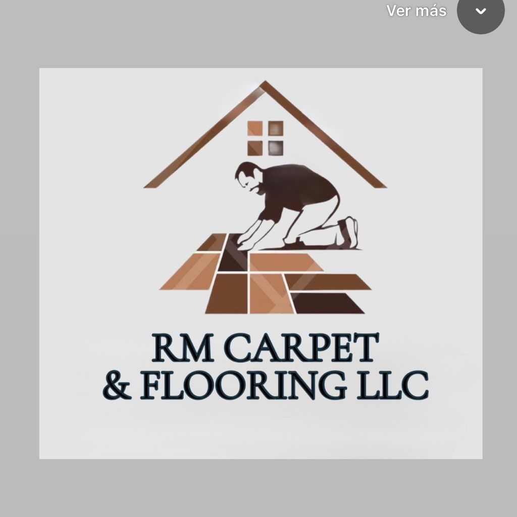 RM CARPET & FLOORING LLC