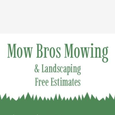 Avatar for Mow Bros Mowing and Landscaping