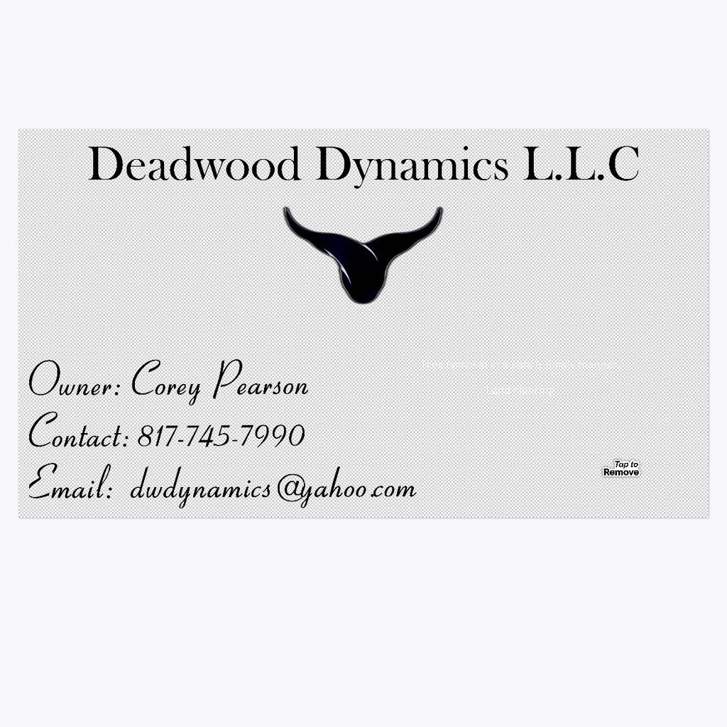 Deadwood Dynamics Llc | Fort Worth, TX | Thumbtack