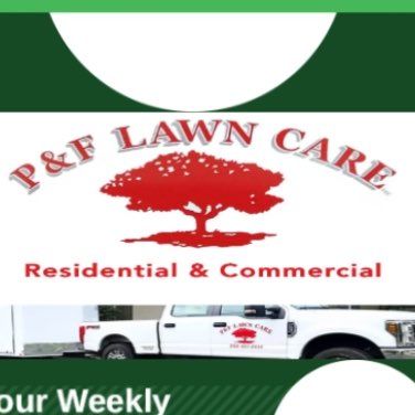 P & F LAWN CARE  LLC