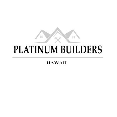 Avatar for Platinum Builders Hawaii LLC