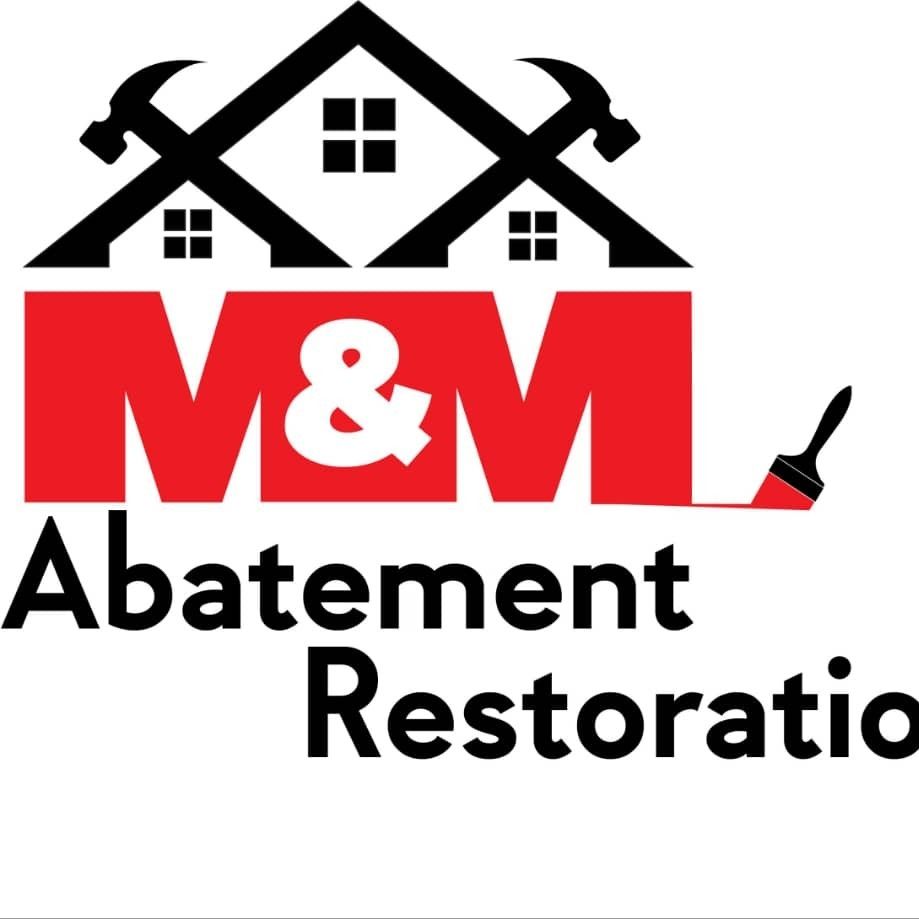 M&M abatement & Restoration LLC