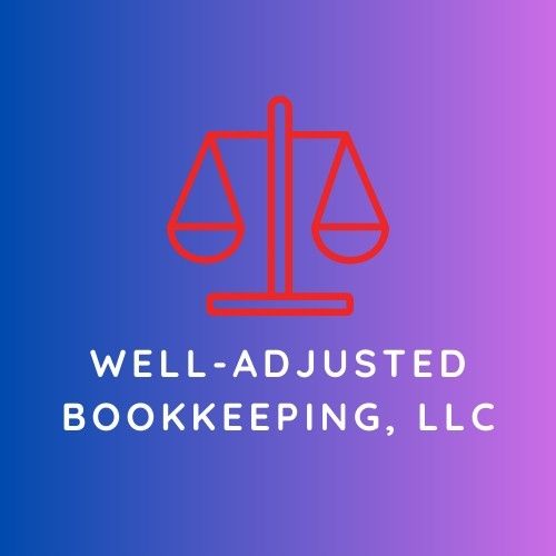 Well-Adjusted Bookkeeping, LLC