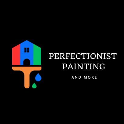 Perfectionist Painting & More