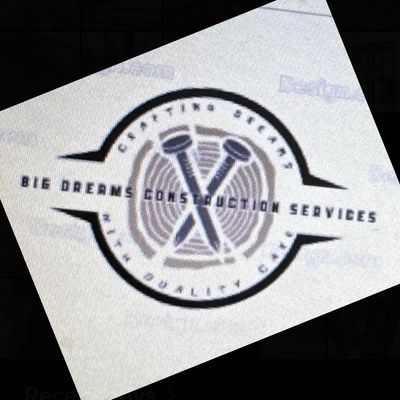 Avatar for Big dreams construction services