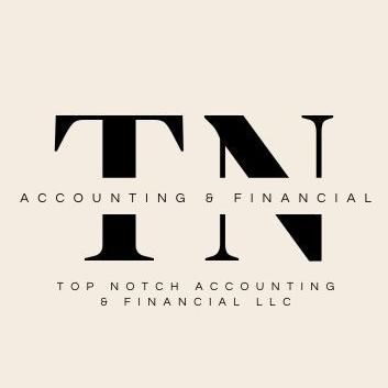 TOP NOTCH Accounting & Financial LLC