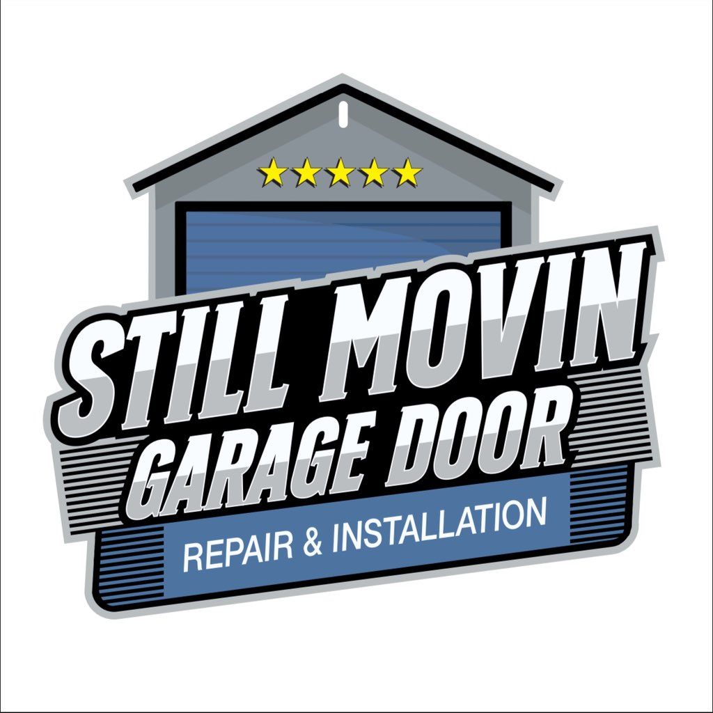 Still Movin Garage Door