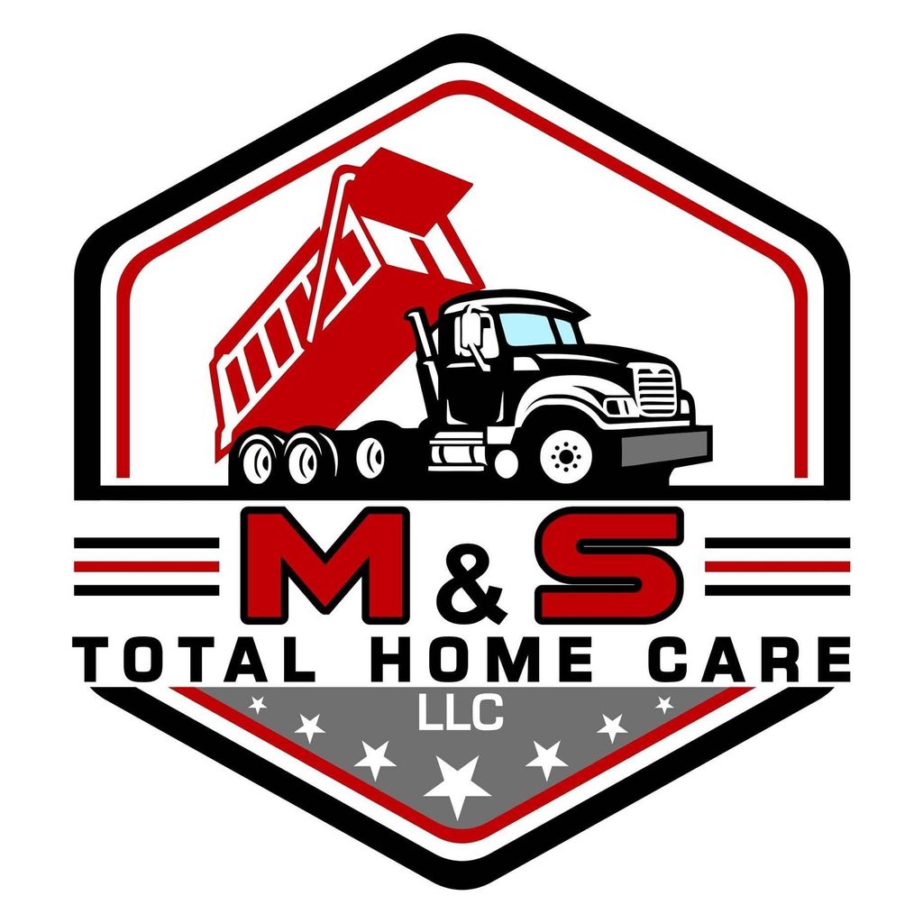 M & S Total Home Care- Junk Removal and Hauling