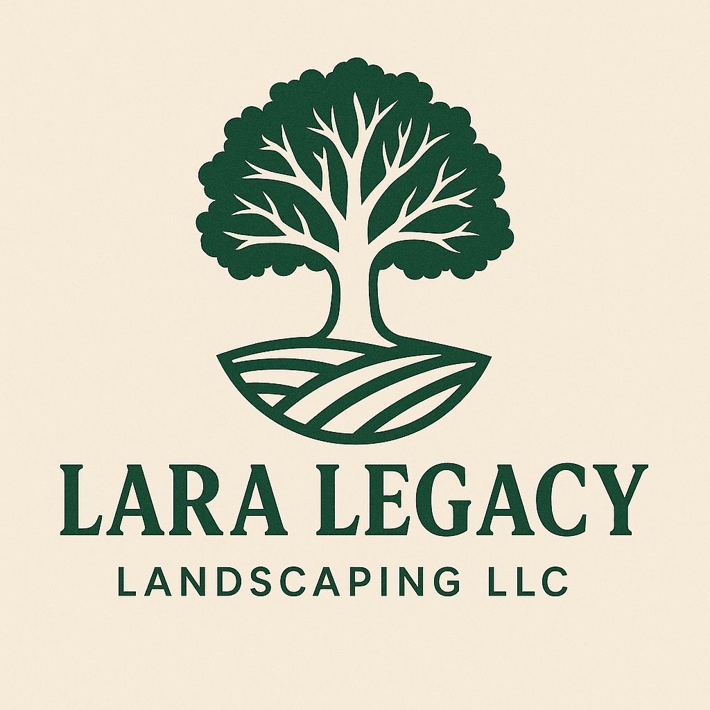 Lara Legacy Landscaping LLC