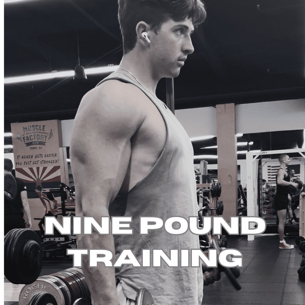 Nine Pound Training