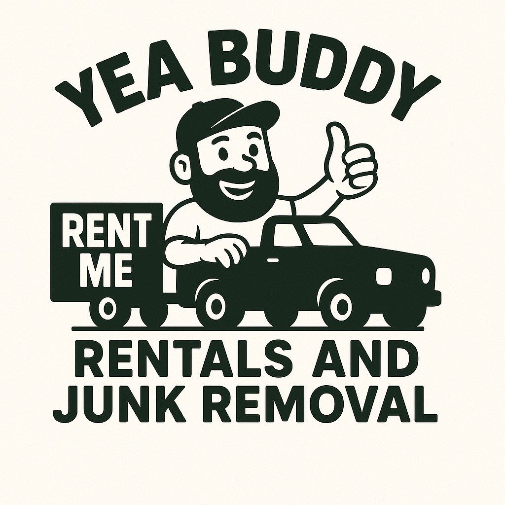 Yea Buddy Rentals & Junk Removal
