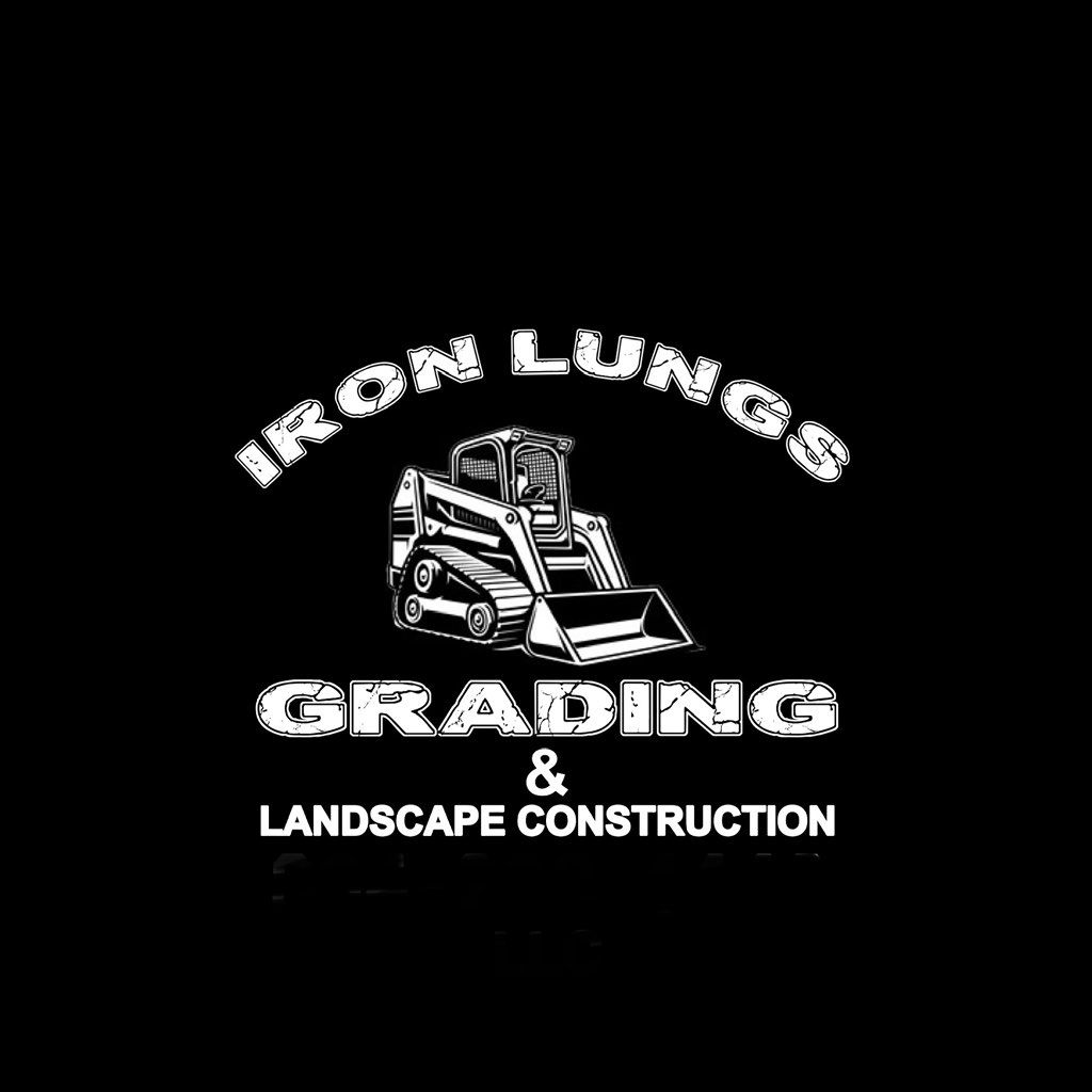 Iron Lungs Grading and Landscape Construction LLC