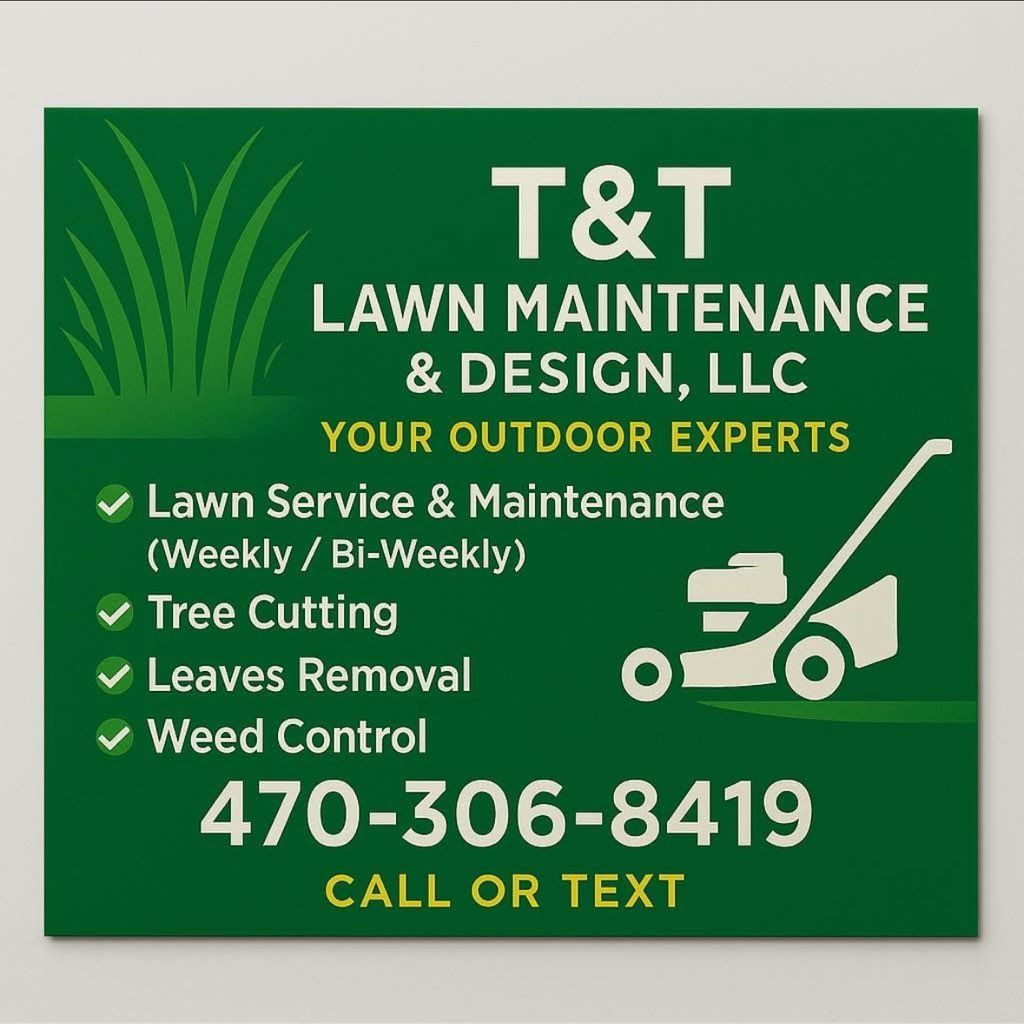 T&T lawn maintenance and design llc